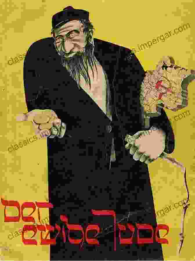 A Nazi Propaganda Poster Depicting A Stereotypical Jewish Person As A Greedy And Manipulative Figure. Time And Power: Visions Of History In German Politics From The Thirty Years War To The Third Reich (The Lawrence Stone Lectures 11)