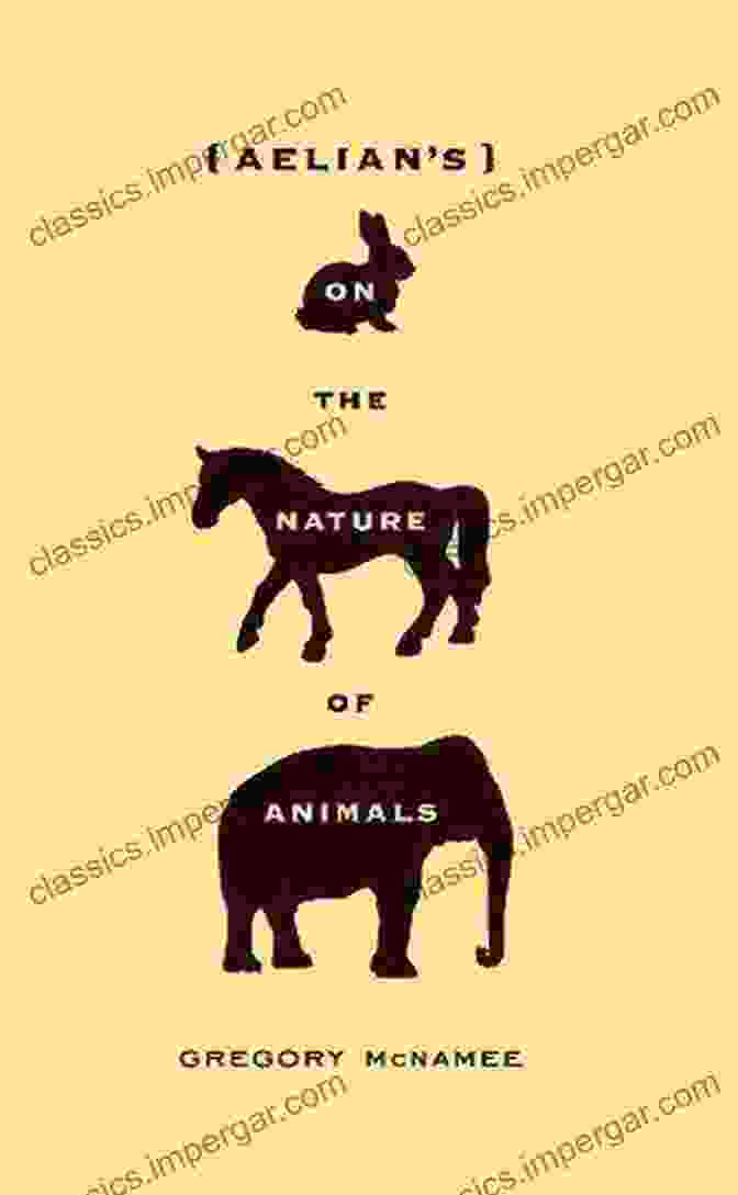 Aelian's Aelian S On The Nature Of Animals