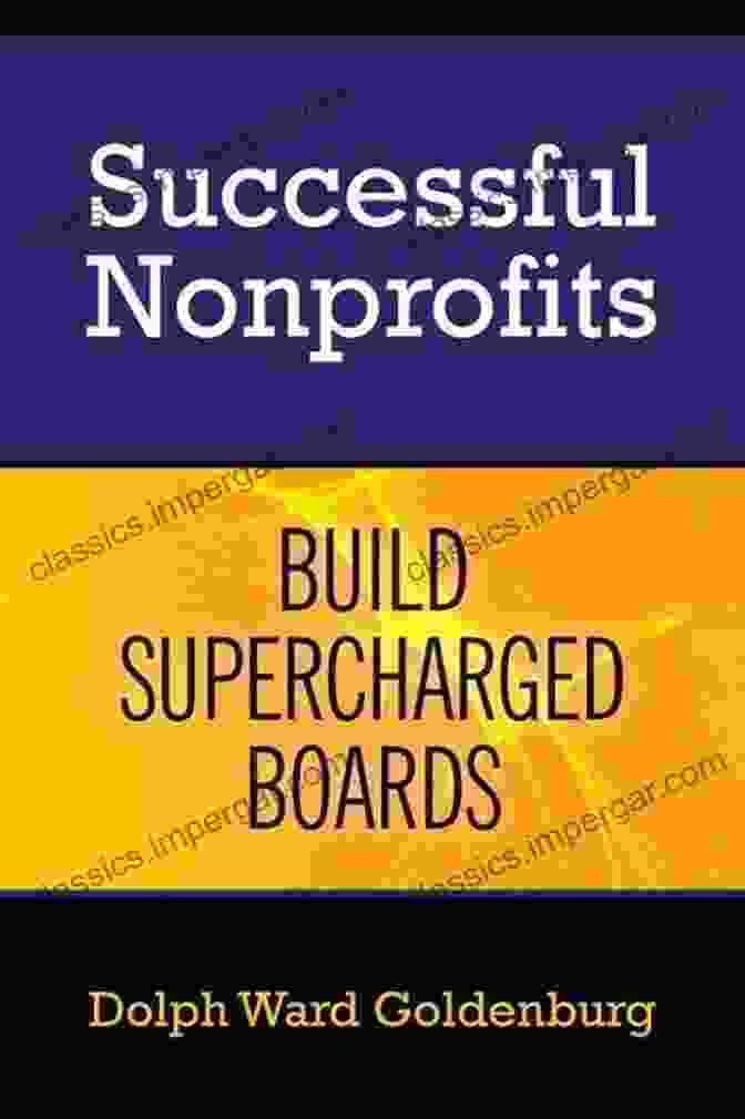 Book Cover Of 'Successful Nonprofits Build Supercharged Boards' Successful Nonprofits Build Supercharged Boards