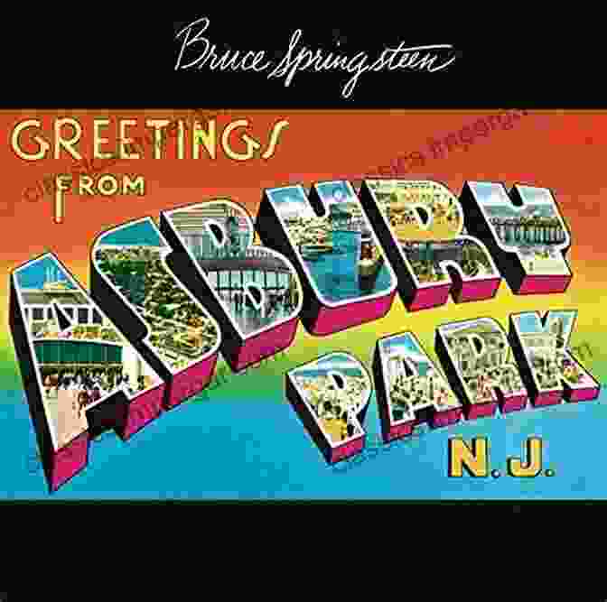 Bruce Springsteen's Greetings From Asbury Park, N.J. Album Cover 1973: Rock At The Crossroads Andrew Grant Jackson