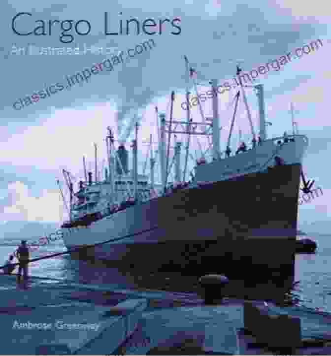 Cargo Liners: An Illustrated History