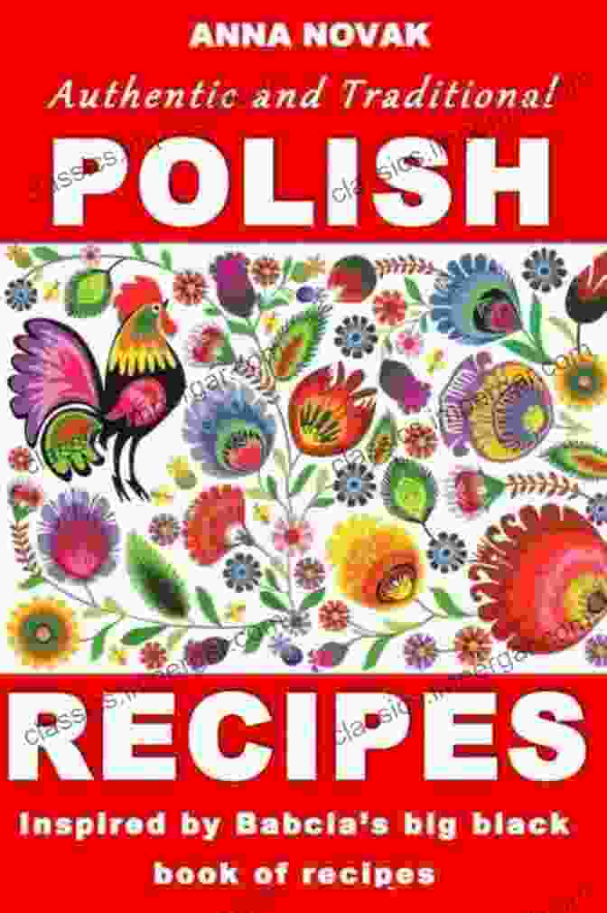 Cover Of Inspired By Babcia Authentic And Traditional Polish Recipes: Inspired By Babcia S Big Black Of Recipes