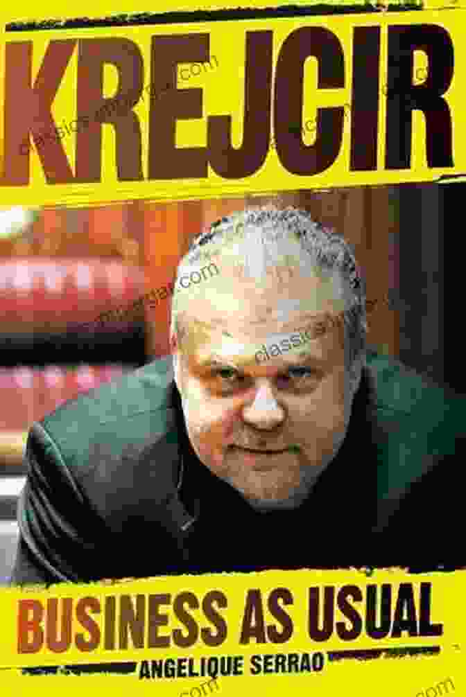 Krejcir: Business As Usual By Angelique Serrao Krejcir: Business As Usual Angelique Serrao