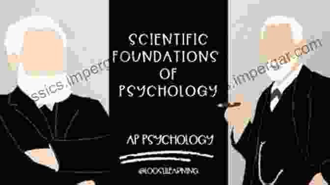 Methods And Research In Psychology: Unveiling The Scientific Foundations Of Psychological Understanding The Science Of Psychology: An Appreciative View