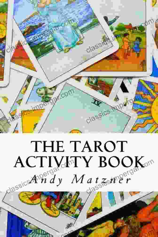 Mindful Card Making The Tarot Activity Book: A Collection Of Creative And Therapeutic Ideas For The Cards