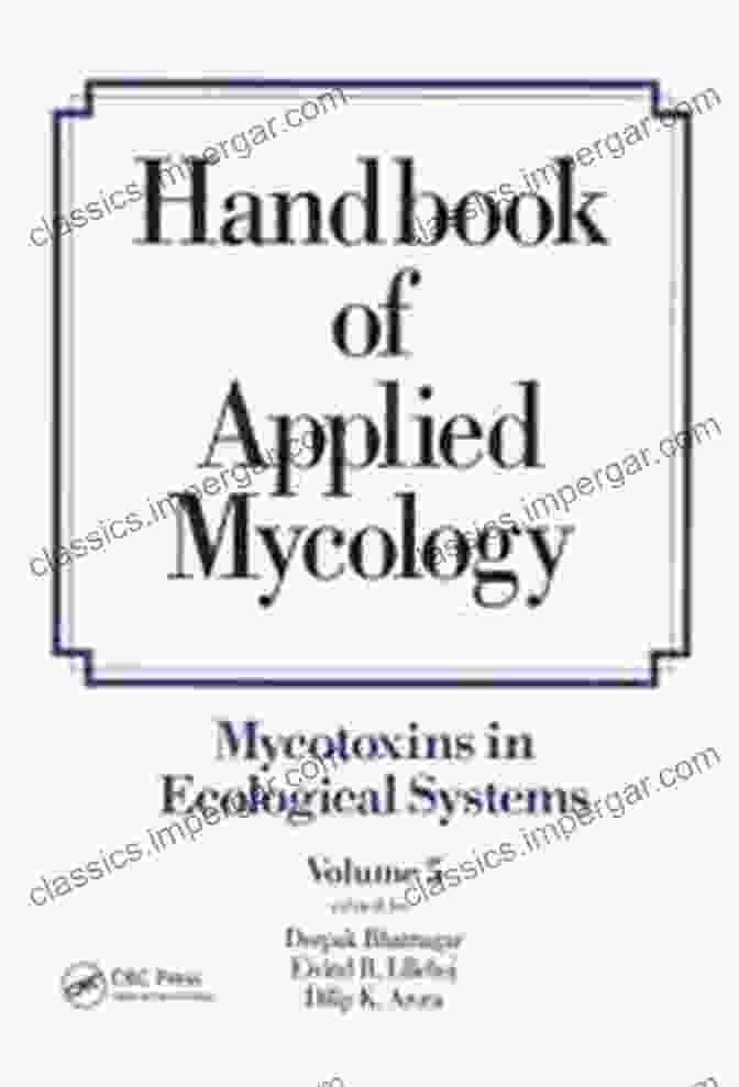 The Mycotoxin Handbook By Andy Schneider Mycotoxin Handbook Andy Schneider