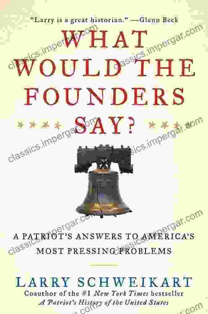 What Would The Founders Say? Book Cover What Would The Founders Say?: A Patriot S Answers To America S Most Pressing Problems