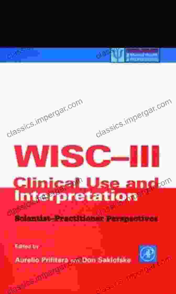 WISC III Interpretation And Reporting Essentials Of WJ III Cognitive Abilities Assessment (Essentials Of Psychological Assessment 33)