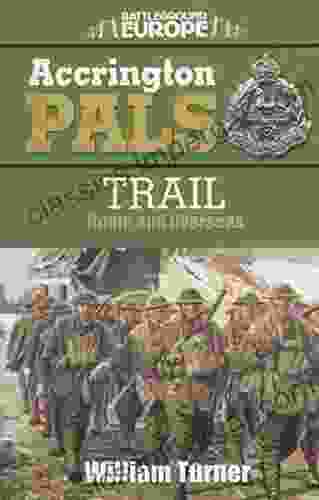 Accrington Pals: Trail Home And Overseas (Battleground Europe)