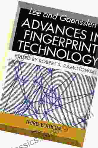 Lee And Gaensslen S Advances In Fingerprint Technology