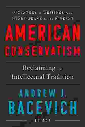 American Conservatism: Reclaiming an Intellectual Tradition