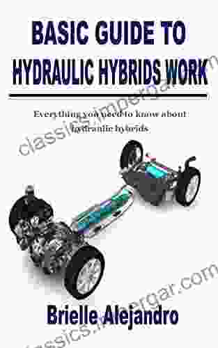 BASIC GUIDE TO HYDRAULIC HYBRIDS WORK: Everything You Need To Know About Hydraulic Hybrids