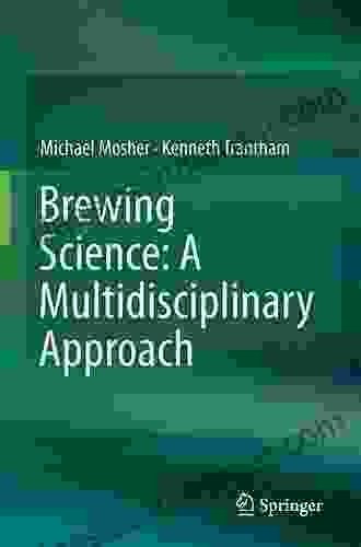 Brewing Science: A Multidisciplinary Approach