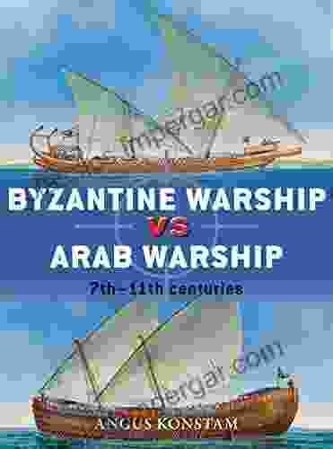 Byzantine Warship Vs Arab Warship: 7th 11th Centuries (Duel 64)