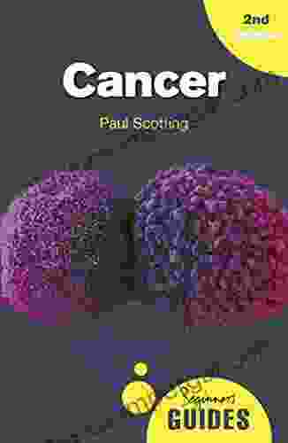 Cancer: A Beginner S Guide (Beginner S Guides)