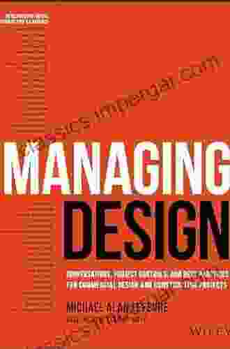 Managing Design: Conversations Project Controls And Best Practices For Commercial Design And Construction Projects