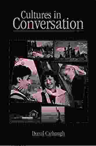 Cultures In Conversation (Routledge Communication Series)