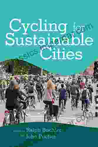 Cycling For Sustainable Cities (Urban And Industrial Environments)