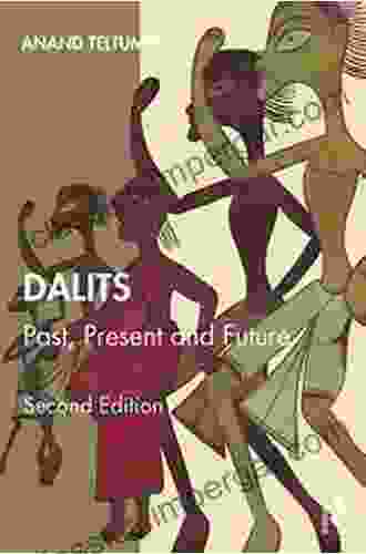 Dalits: Past Present And Future