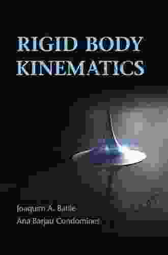 Rigid Body Kinematics Ana Barjau Condomines