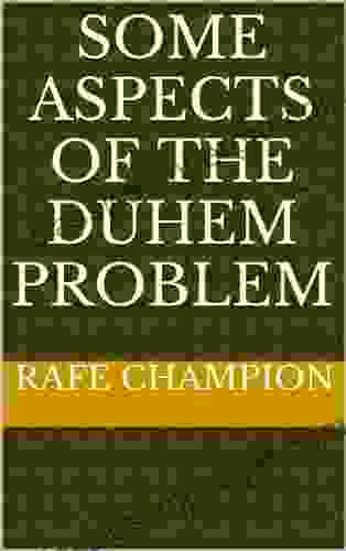 Some Aspects Of The Duhem Problem