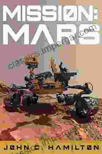 Mission: Mars: The Thrilling History Of The Red Planet (Destination Outer Space 2)