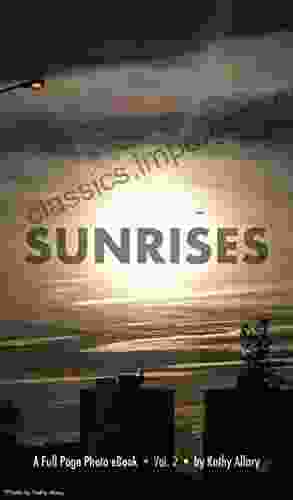 Sunrises: A Full Page Photo EBook Vol 2