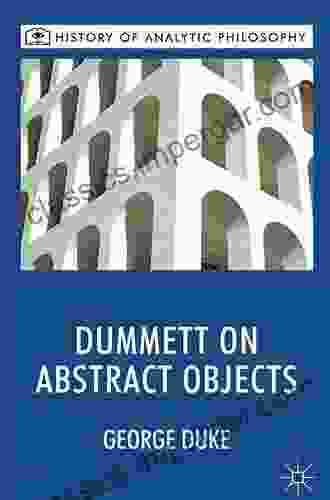 Dummett On Abstract Objects (History Of Analytic Philosophy)