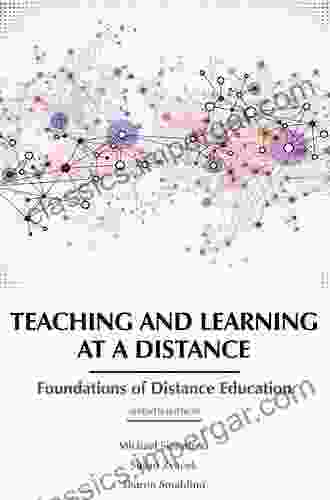 Teaching And Learning At A Distance: Foundations Of Distance Education 7th Edition