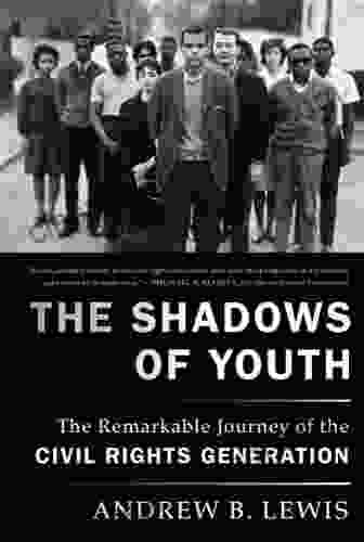 The Shadows Of Youth: The Remarkable Journey Of The Civil Rights Generation