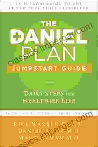 The Daniel Plan Jumpstart Guide: Daily Steps To A Healthier Life