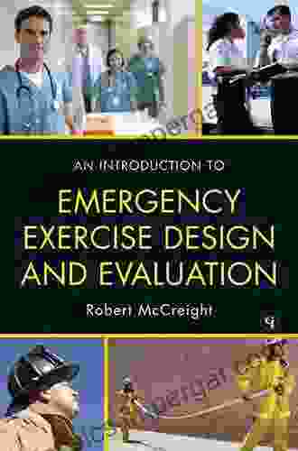 An Introduction To Emergency Exercise Design And Evaluation