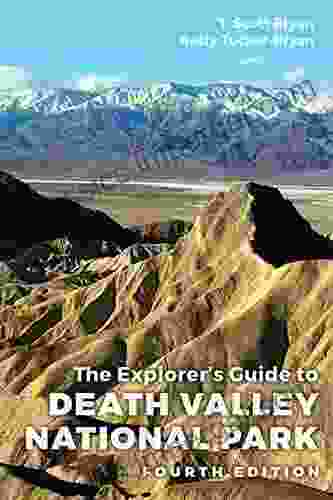 The Explorer S Guide To Death Valley National Park Fourth Edition