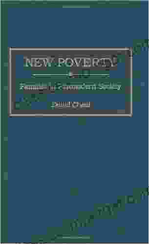 New Poverty: Families In Postmodern Society (Contributions In Sociology)