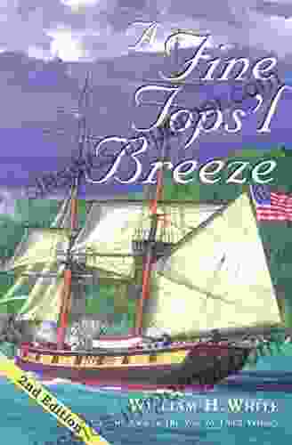 A Fine Tops L Breeze: Volume Two In The War Of 1812 Trilogy