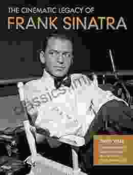 The Cinematic Legacy Of Frank Sinatra