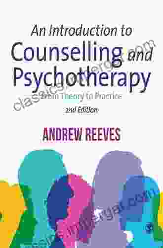 An Introduction To Counselling And Psychotherapy: From Theory To Practice