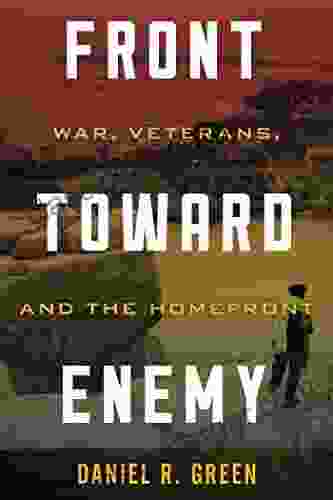 Front Toward Enemy: War Veterans And The Homefront