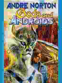 Gods And Androids Andre Norton