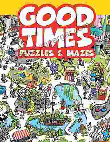 Good Times Puzzles Mazes Andrew Steinmetz