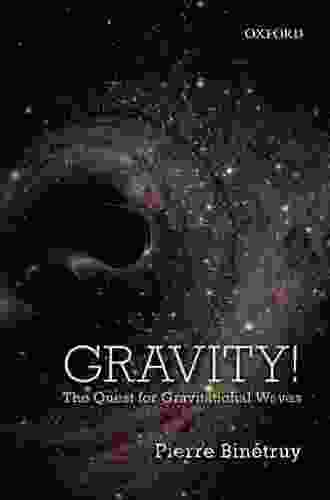 Gravity : The Quest For Gravitational Waves