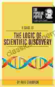 A Guide To The Logic Of Scientific Discovery (The Popular Popper 1)