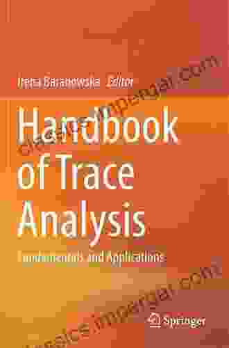 Handbook Of Trace Analysis: Fundamentals And Applications