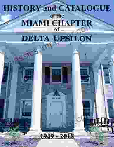 History And Catalogue Of The Miami Chapter Of Delta Upsilon Fraternity 1949 2024