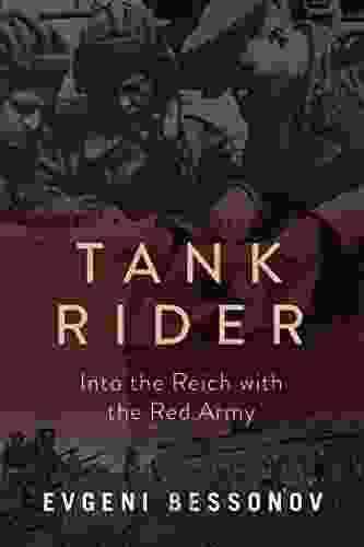 Tank Rider: Into The Reich With The Red Army