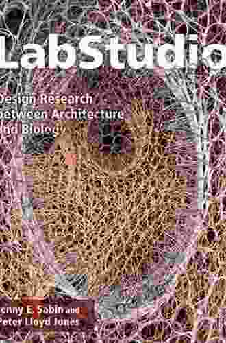 LabStudio: Design Research Between Architecture And Biology