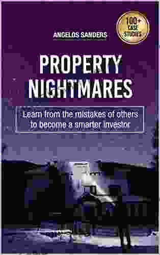 Property Nightmares: Learn from the Mistakes of Others to Become a Smarter Investor