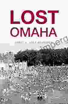 Lost Omaha Janet R Daly Bednarek