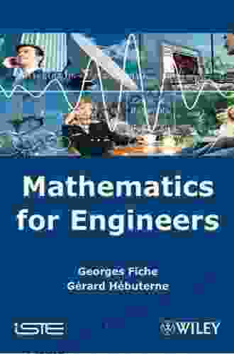 Mathematics For Engineers Georges Fiche