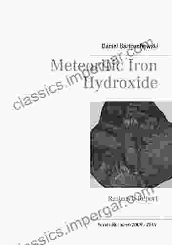 Meteoritic Iron Hydroxide: Research Report